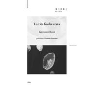 La vita finché resta