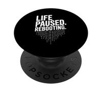 La vita ha sospeso il riavvio dell'umorismo geek tecnico PopSockets PopGrip Adesivo
