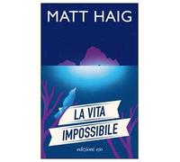 La vita impossibile