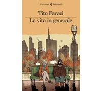La vita in generale - Faraci Tito