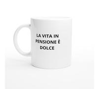 La vita in pensione è dolce Mug pensionamento regalo - Tazza compleanno divertente - Regalo originale