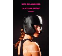 La vita in pugno