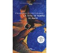 La vita in tempo di pace