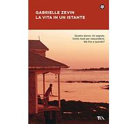 La vita in un istante