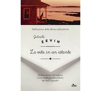 La vita in un istante - Zevin Gabrielle