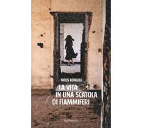 La vita in una scatola di fiammiferi - Kongoli Fatos