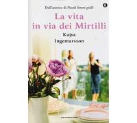 La vita in via dei Mirtilli. Ediz. speciale