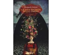 La vita incerta delle ombre