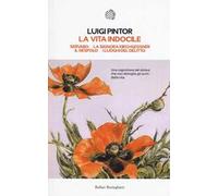 La vita indocile: Servabo-La signora Kirchgessner-Il nespolo-I luoghi del delitto