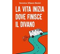 La vita inizia dove finisce il divano
