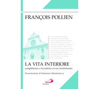 La vita interiore. Semplificata e ricondotta al suo fondamento -