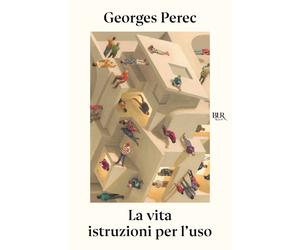 La vita istruzioni per l'uso - Perec Georges