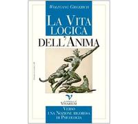 La vita logica dell'anima. Verso una nozione rigorosa di psicologia