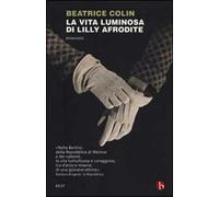 La vita luminosa di Lilly Afrodite