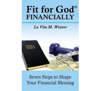La Vita M Weaver Fit for God Financially (Copertina rigida)