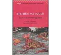 La vita meravigliosa. I fossili di Burgess e la natura della storia