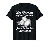 La Vita Mi ha Dato dei Limoni, ma Il Mio Gesù Sta Facendo la Limonata Maglietta