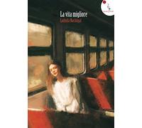 La vita migliore. Nuova ediz.