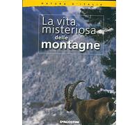 La vita misteriosa delle montagne