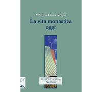 La vita monastica oggi