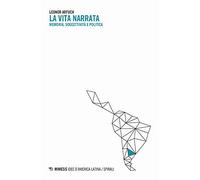 La vita narrata. Memoria. soggettività e politica