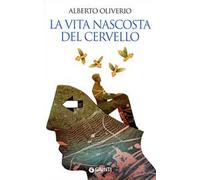 La vita nascosta del cervello