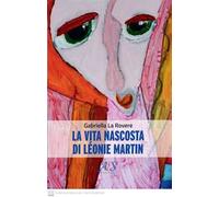 La vita nascosta di Léonie Martin