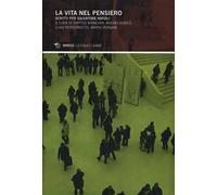 La vita nel pensiero. Scritti per Salvatore Natoli