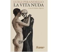 La vita nuda - [Tempesta Editore]