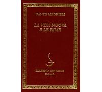 La vita nuova-Le rime - Alighieri Dante