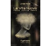 La Vita Nuova - Meine dunkle Seele