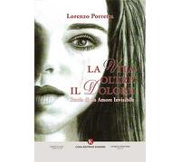 La vita oltre il dolore. Storia di un amore invisibile