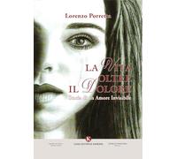La vita oltre il dolore. Storia di un amore invisibile