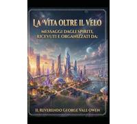 La vita oltre il velo: La città spirituale d'Inghilterra