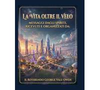 La vita oltre il velo: La città spirituale d'Inghilterra