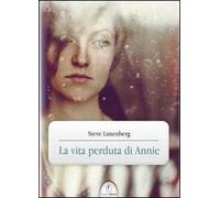 La vita perduta di Annie