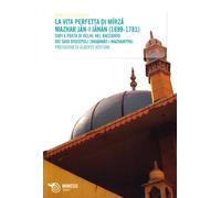 La vita perfetta di Mirza Mazhar Jan-I-Janan...