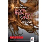 La vita presa per i capelli