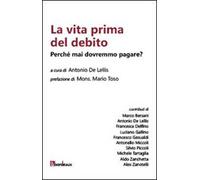 La vita prima del debito. Perché mai dovremmo pagare?