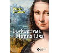 La vita privata di Monna Lisa