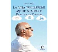La vita può essere anche semplice finché non la complichi
