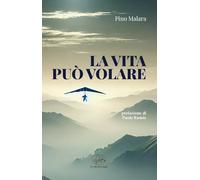 La vita può volare