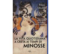 La vita quotidiana a Creta ai tempi di Minosse (1500 a. C.) - 201
