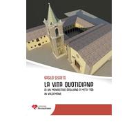 La vita quotidiana di un monastero basiliano a metà ’700 in Valdemone