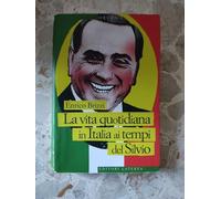 La vita quotidiana in Italia ai tempi del Silvio