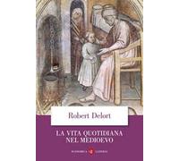 La vita quotidiana nel Medioevo