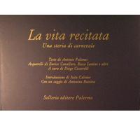La vita recitata