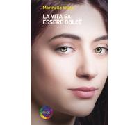 La vita sa essere dolce - Vitale Marinella