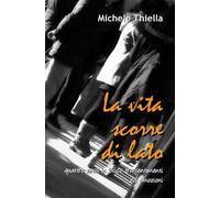 La vita scorre di lato
