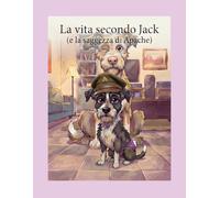 La vita secondo Jack ( e la saggezza di Apache)